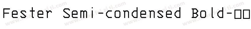 Fester Semi-condensed Bold字体转换